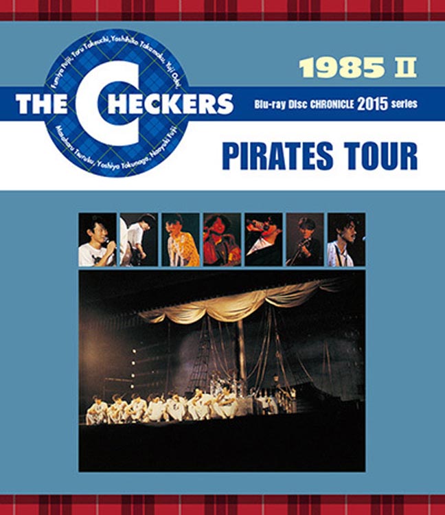 チェッカーズ 1985 PIRATES TOUR